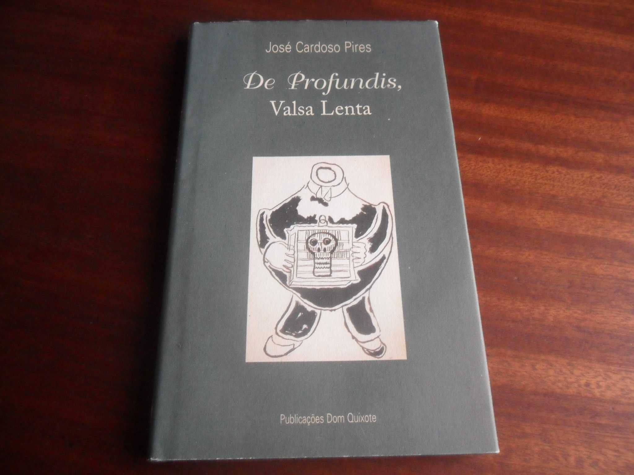 "De Profundis, Valsa Lenta" de José Cardoso Pires - 10ª Edição de 1998