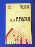 O CANTO E AS ARMAS
Manuel Alegre