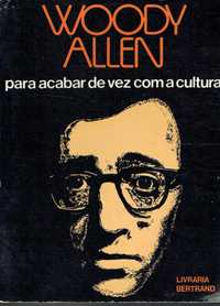 15061

Para acabar de vez com a cultura
de Woody Allen