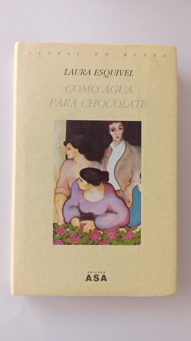 Como Água para Chocolate - Laura Esquivel