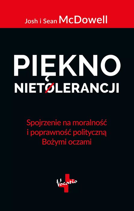 Piękno nietolerancji. Vocatio Oficyna Wydawnicza
