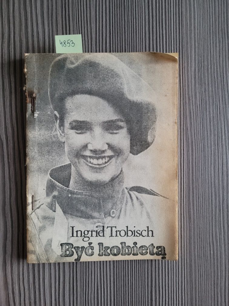 4853. "Być kobietą" Ingrid Trobisch