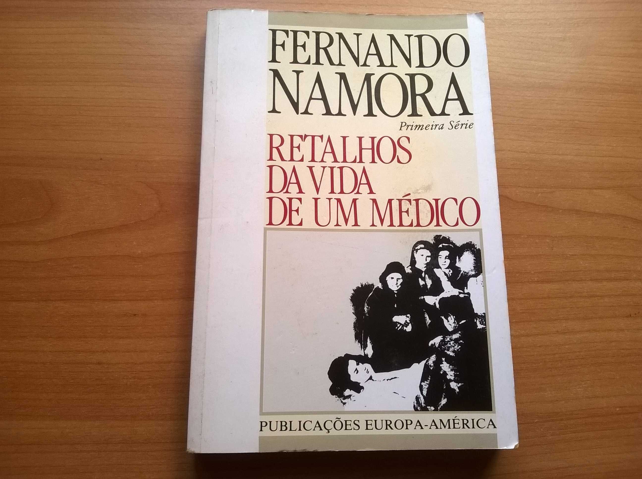 Retalhos da Vida de um Médico (1.ª série) - Fernando Namora