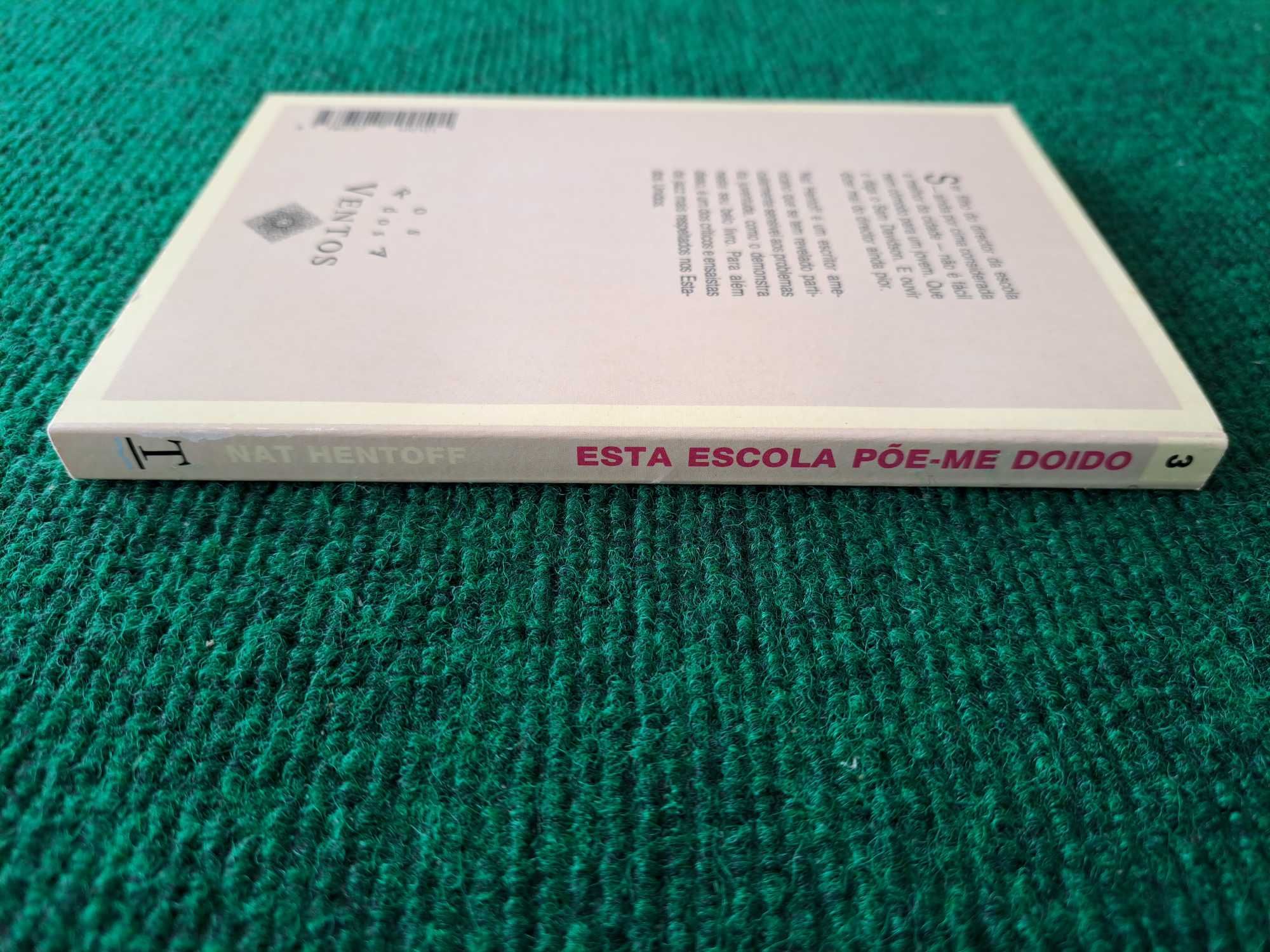 Esta Escola Põe-me Doido - Nat Hentoff