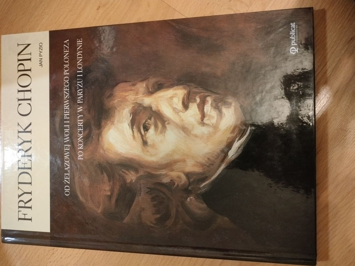 Fryderyk Chopin Jan pyzio od żelazowej woli i pierwszego Poloneza