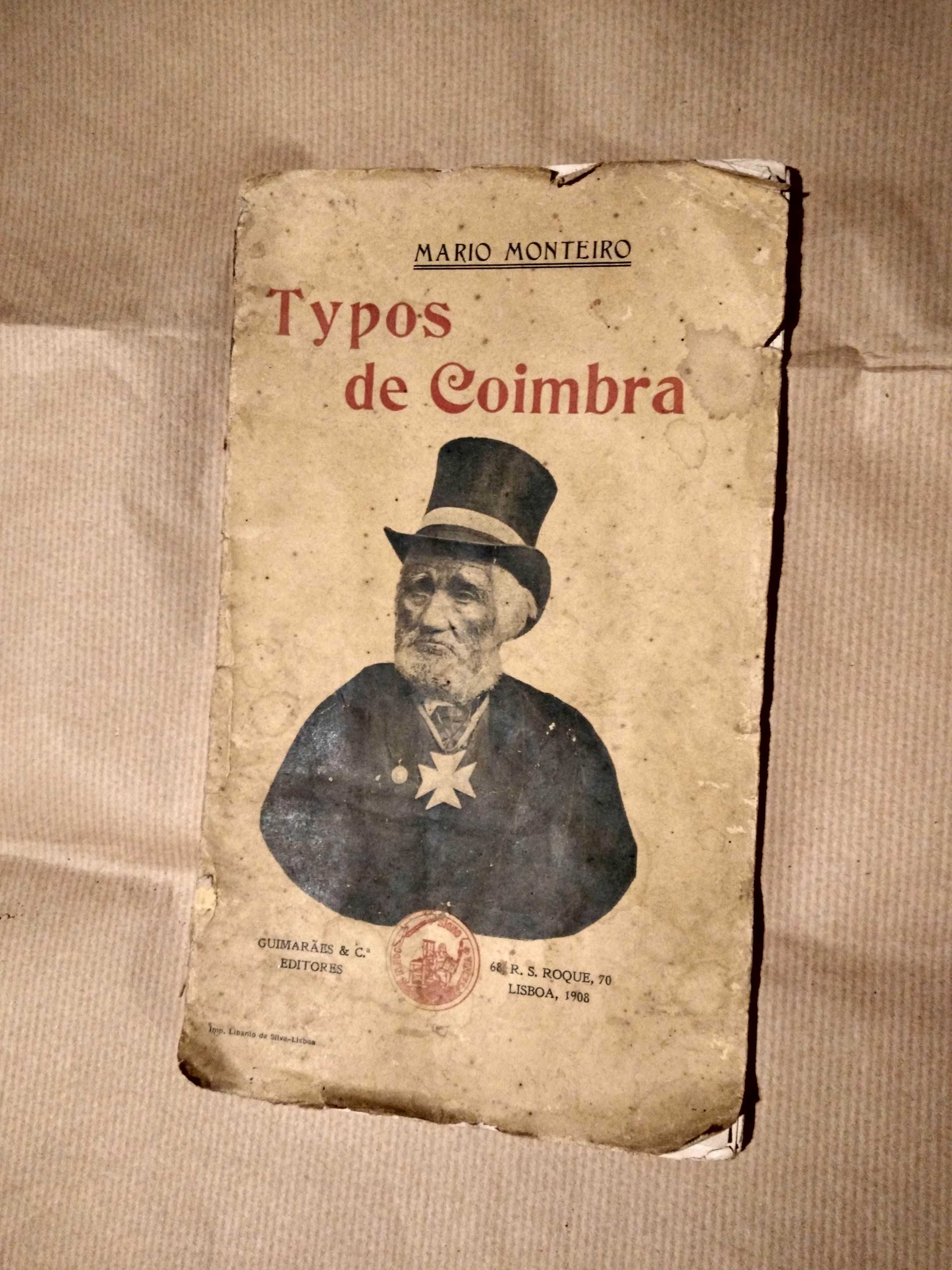 Typos de Coimbra - Mário Monteiro - 1908 - Muito Raro