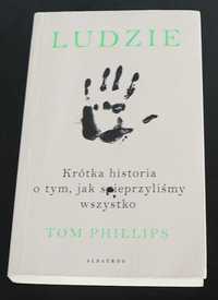 Książka : Ludzie. Krótka historia o tym, jak spieprzyliśmy wszystko