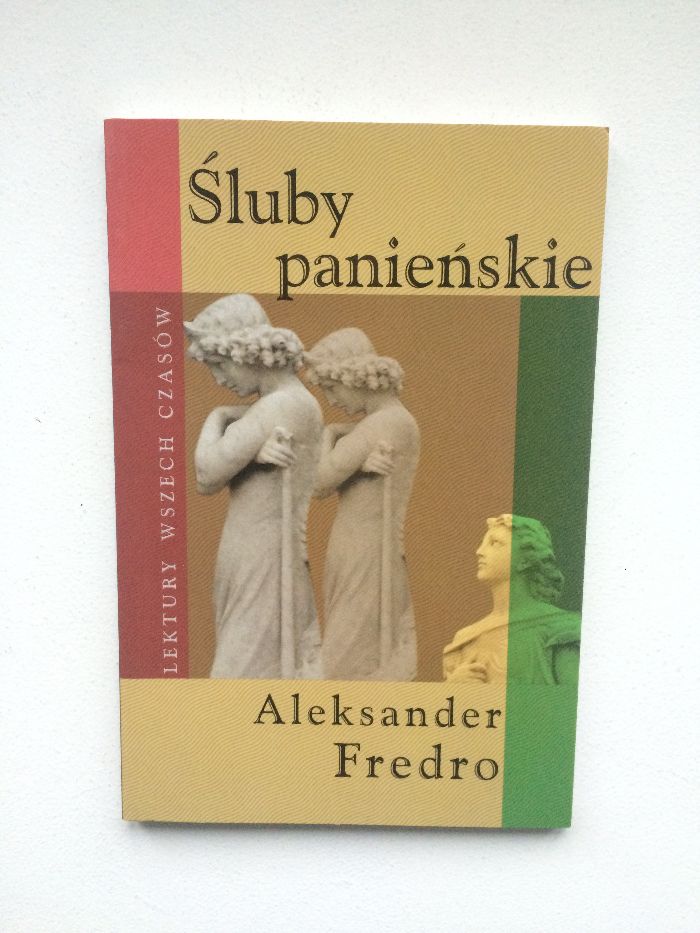 Śluby panieńskie - Aleksander Fredro