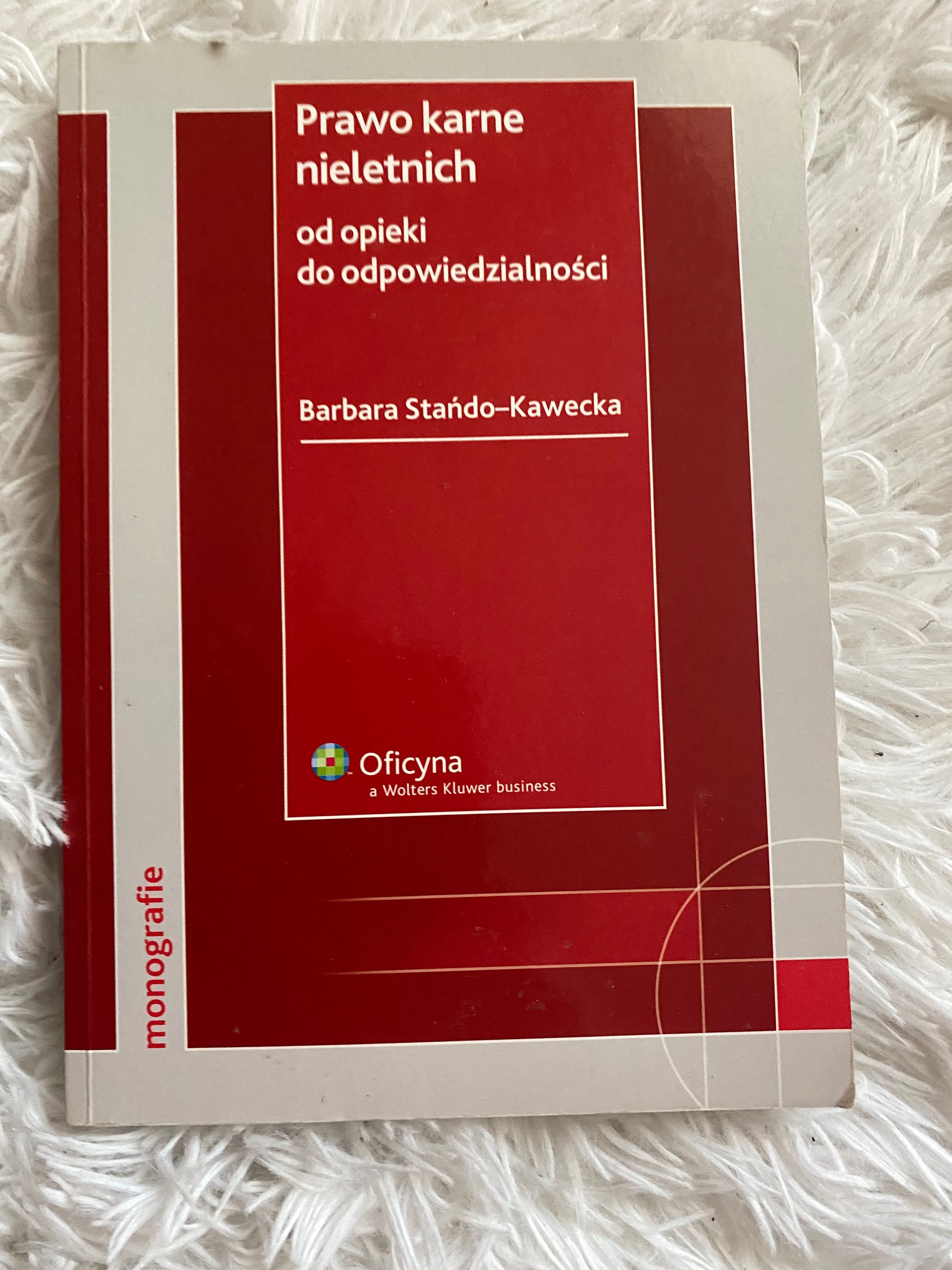 Stando Kawecka prawo karne nieletnich i Marinna Korcyl Wolaka