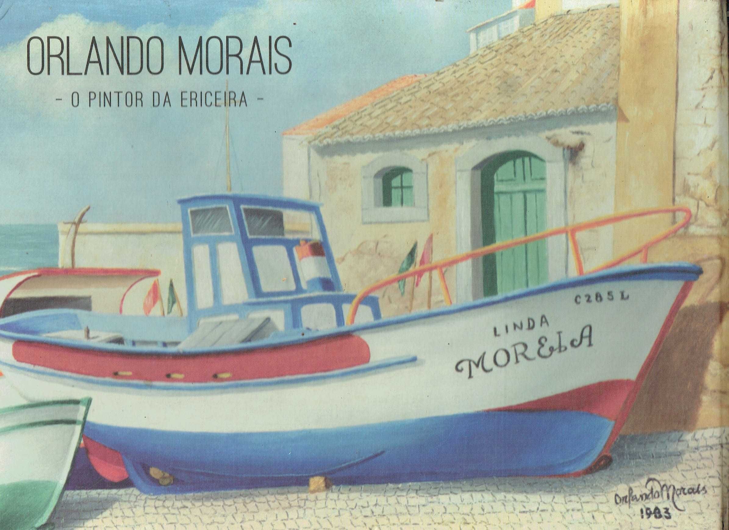 9497

Orlando Morais, o pintor da Ericeira 
Francisco Esteves
