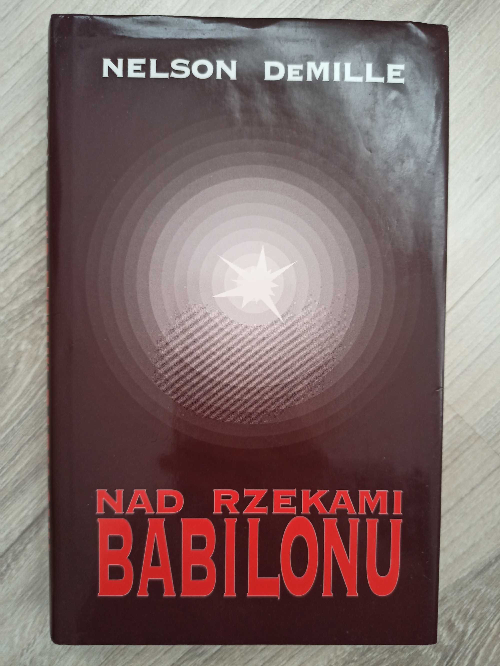 Nad rzekami Babilonu - Nelson DeMille