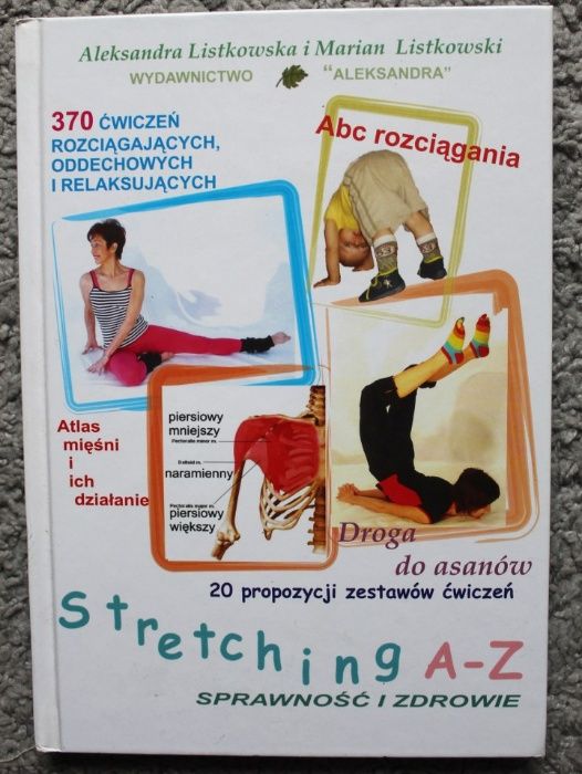 Stretching A-Z .Sprawność i zdrowie