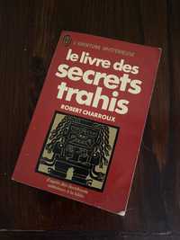 Book Le Livre des secrets trahis Robert Charroux