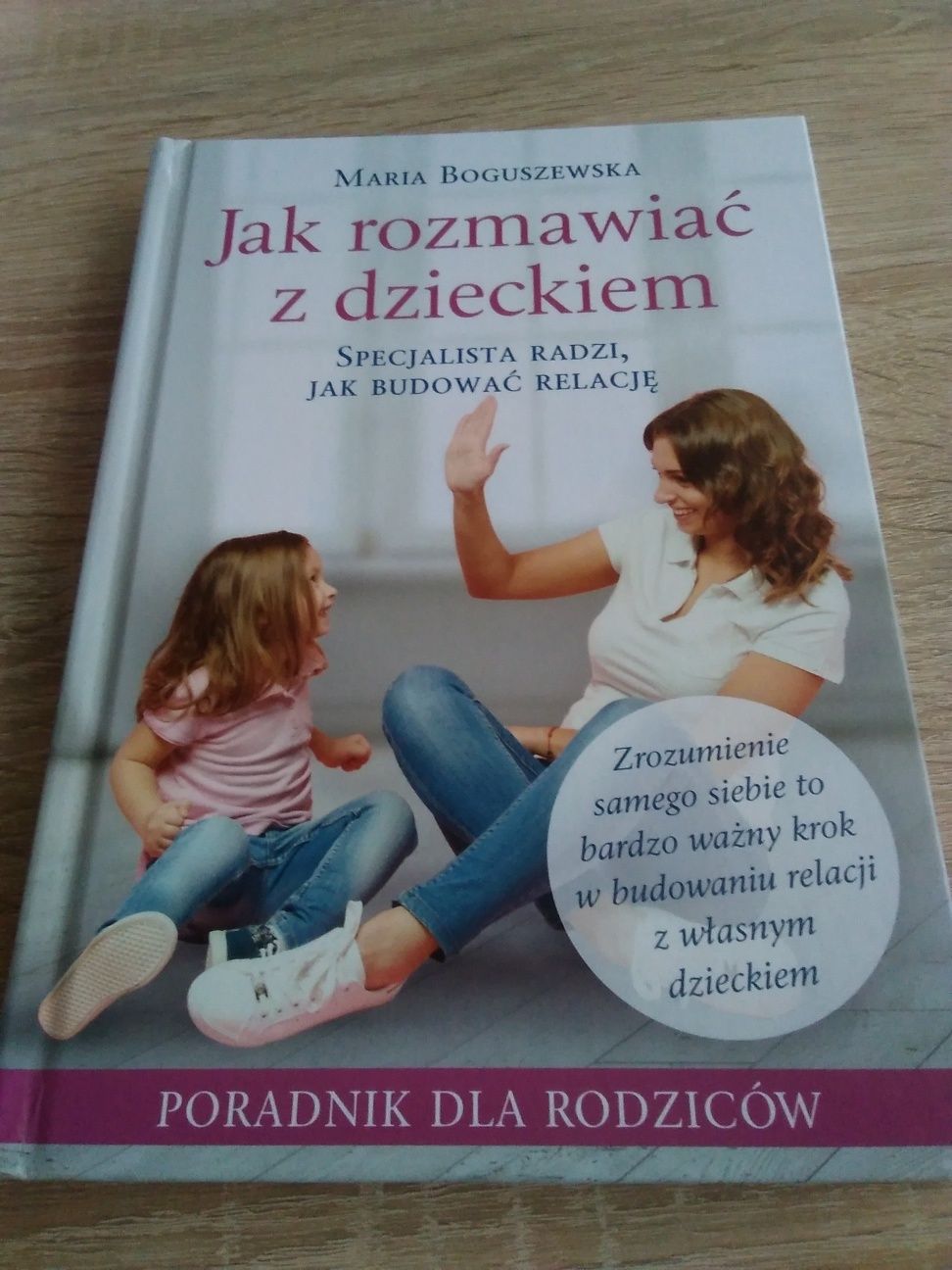 Książka Jak rozmawiać z dzieckiem M. Boguszewka