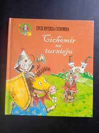 Życie rycerza Cichomira: Cichomira na turnieju