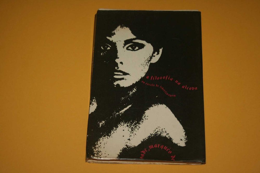 A Filosofia na Alcova ou Escola de Libertinagem, Marquês de Sade