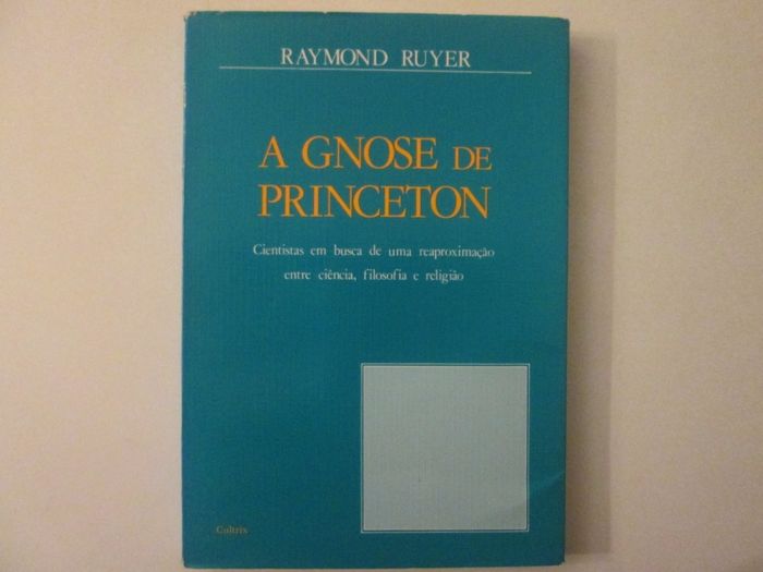 A Gnose de Princeton- Raymond Ruyer