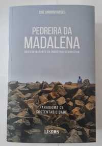 Livro "Pedreira da Madalena - Objecto Mutante da Indústria Extractiva"