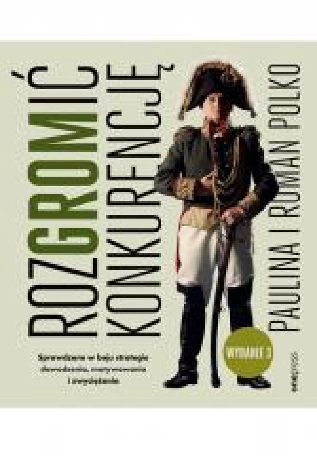 RozGROMić konkurencję. Sprawdzone w boju.