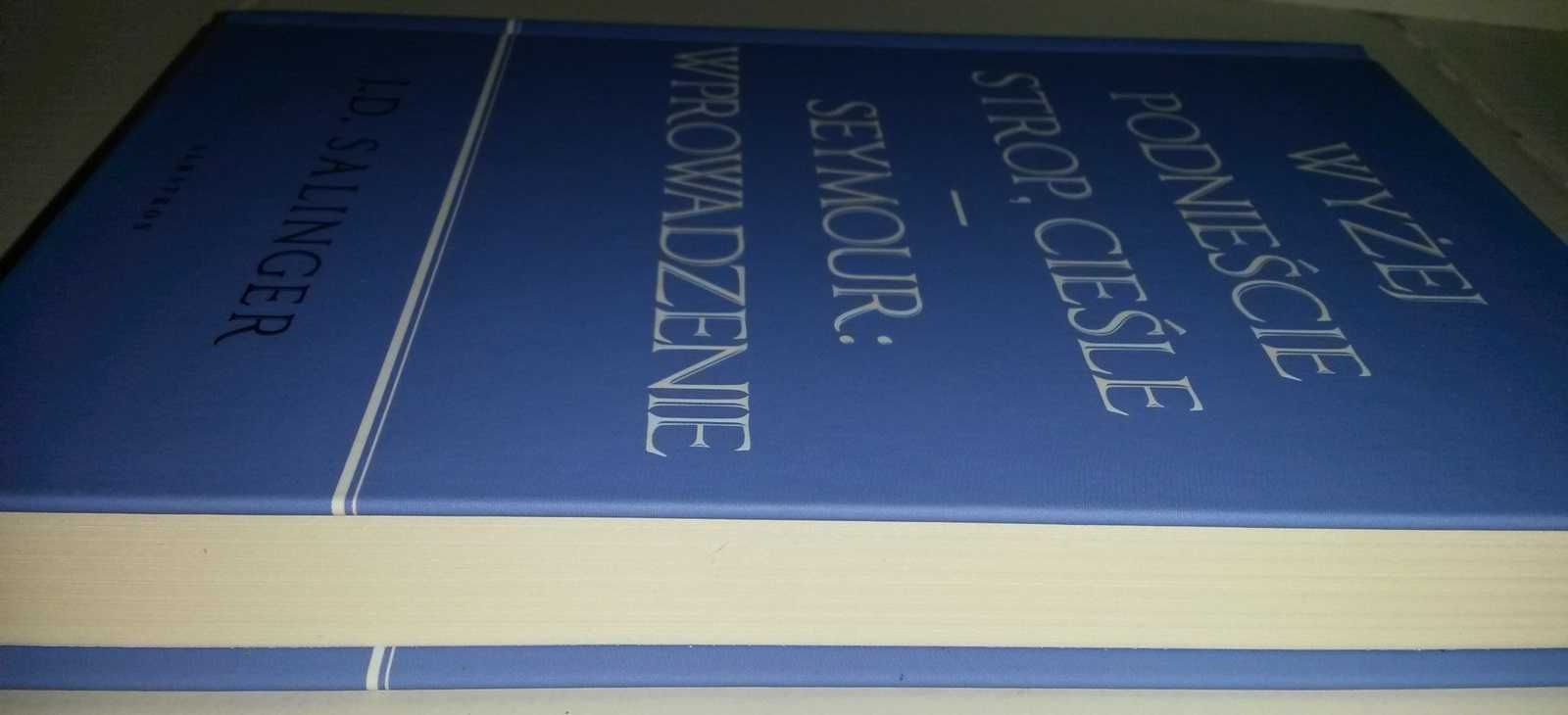Wyżej podnieście strop, cieśle Seymour: Wprowadzenie – J.D. Salinger