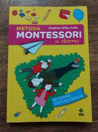 Metoda Montessori w domu Delphine Gilles Cotte