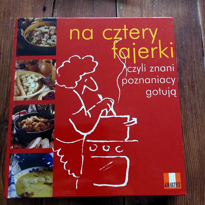 Na cztery fajerki. Czyli znani poznaniacy gotują