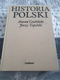 Historia Polski Antoni Czubiński Jerzy Topolski Ossolineum