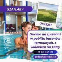 Okazja! Działka z Widokiem na Tatry i w Pobliżu Basenów Termalnych