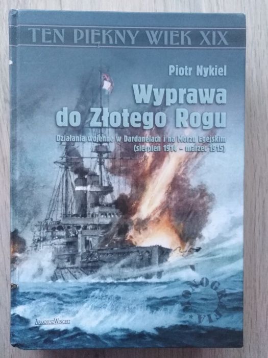 "Wyprawa do Złotego Rogu" Piotr Krzysztof Nykiel