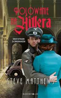 Polowanie Na Hitlera, Steve Matthews