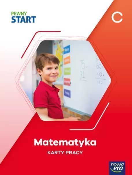 Pewny start. Poziom C. Matematyka. Karty pracy. Nowa Era