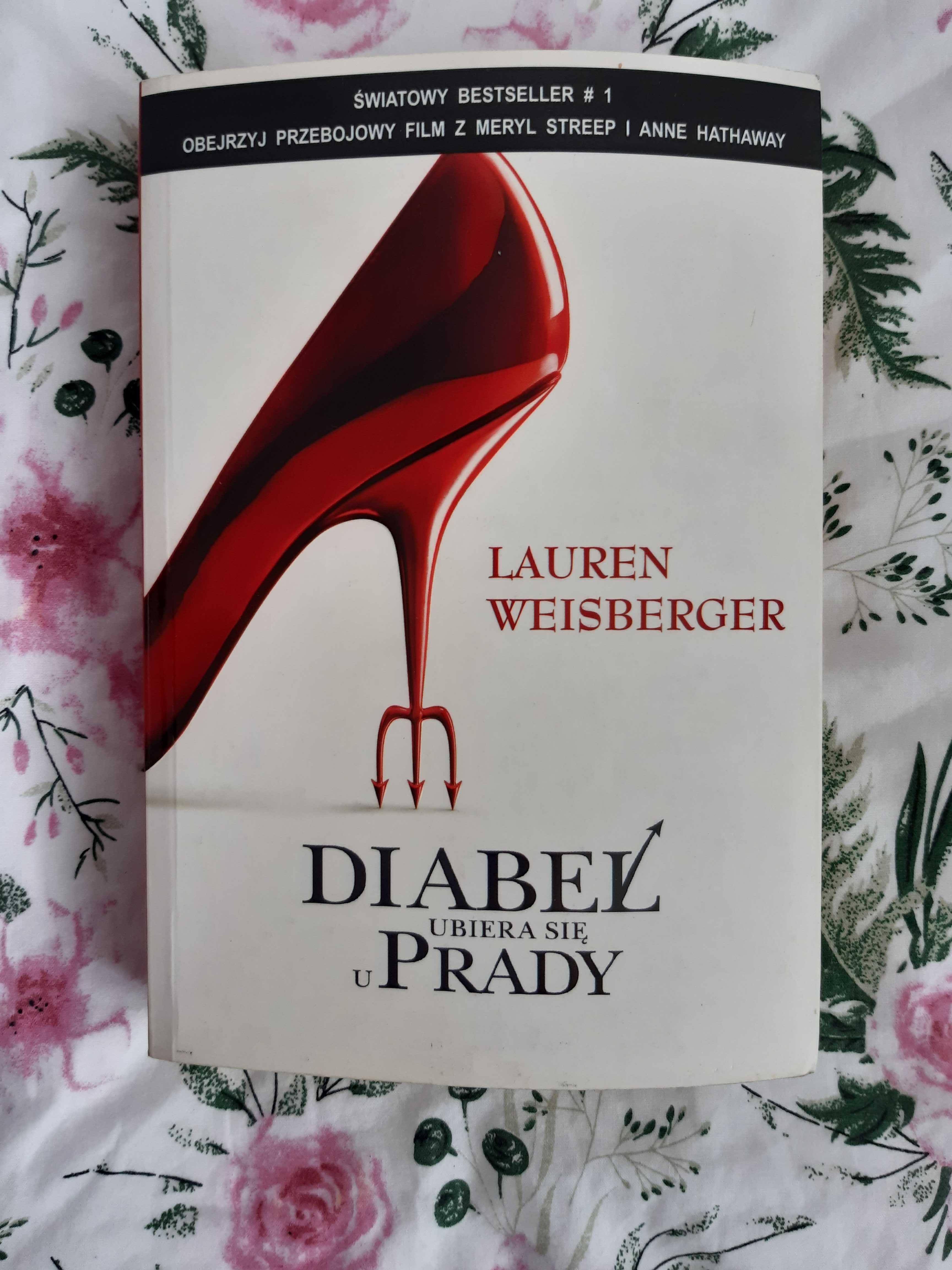 Diabeł ubiera się u Prady Lauren Weisberger