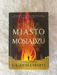 ,,Miasto mosiądzu" Tom 1 S.A. Chakraborty