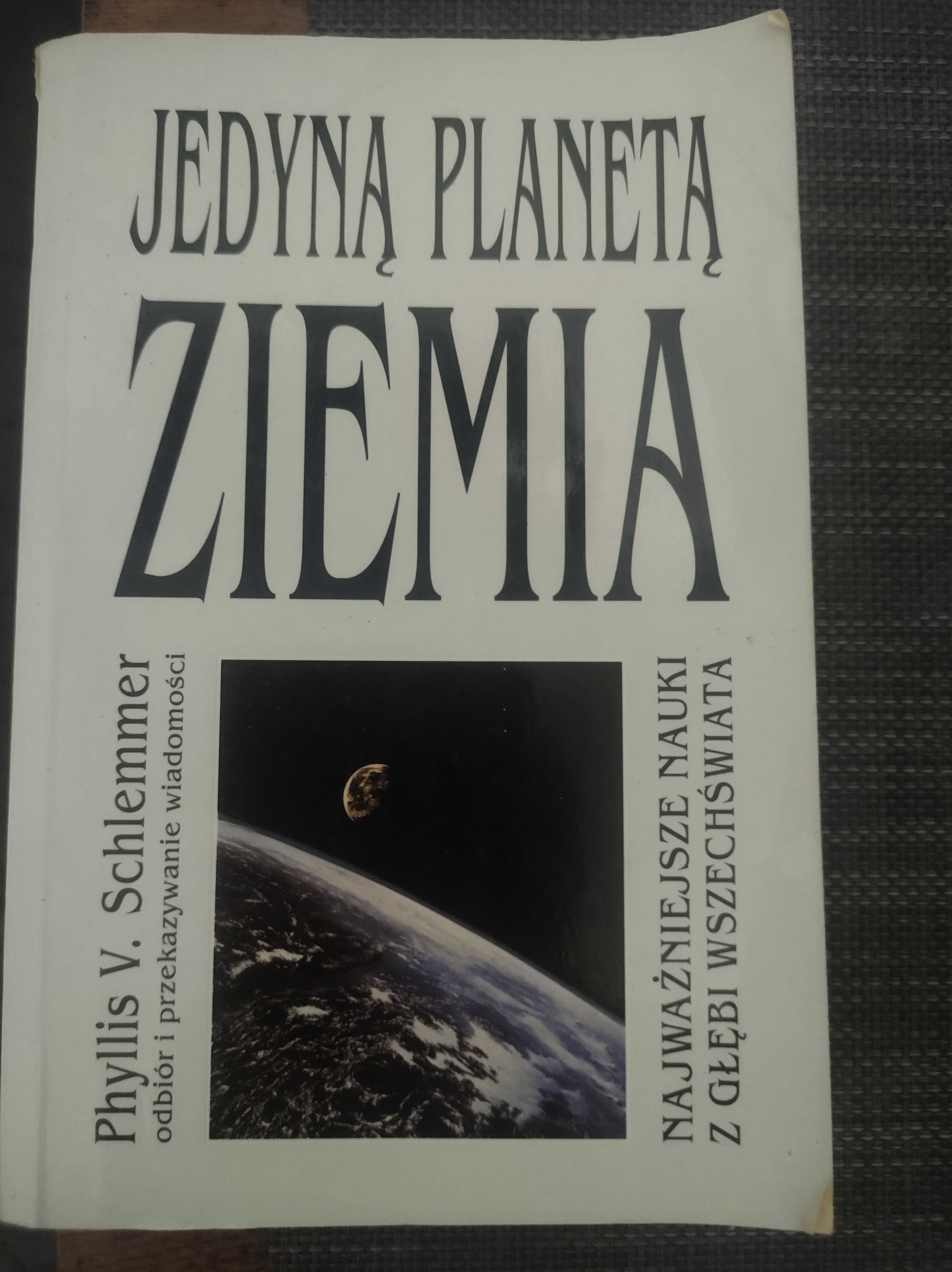 Phyllis V. Schlemmer - Jedyną planetą Ziemia