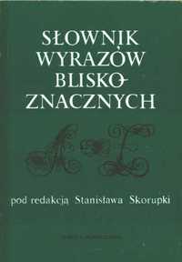 SP-SŁOWNIK WYRAZÓW bliskoznacznych - Stanisław Skorupka