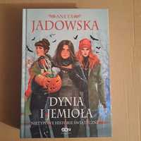 Dynia i jemioła. Nietypowe historie świąteczne Aneta Jadowska