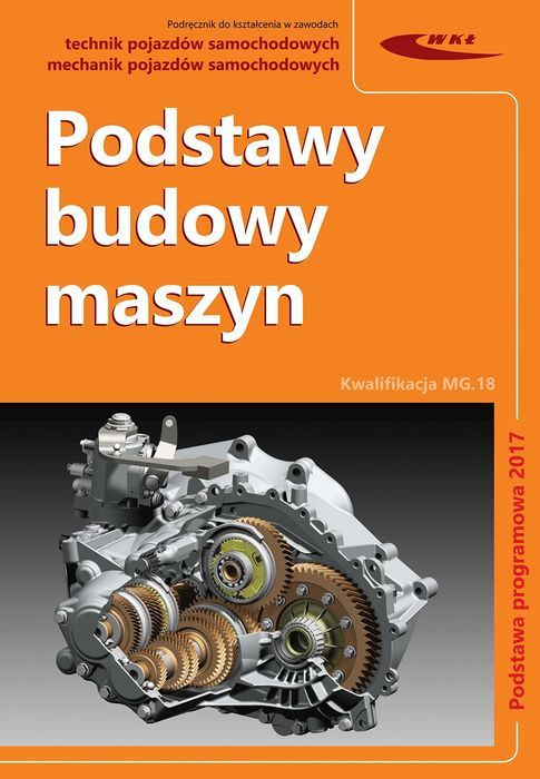 Podstawy Budowy Maszyn Technik Mechanik Pojazdów