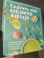 Cudowna moc roślinnych koktajli