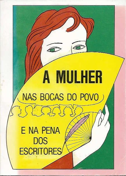 A mulher nas bocas do povo e na pena dos escritores_AA.VV._ESE Setúbal