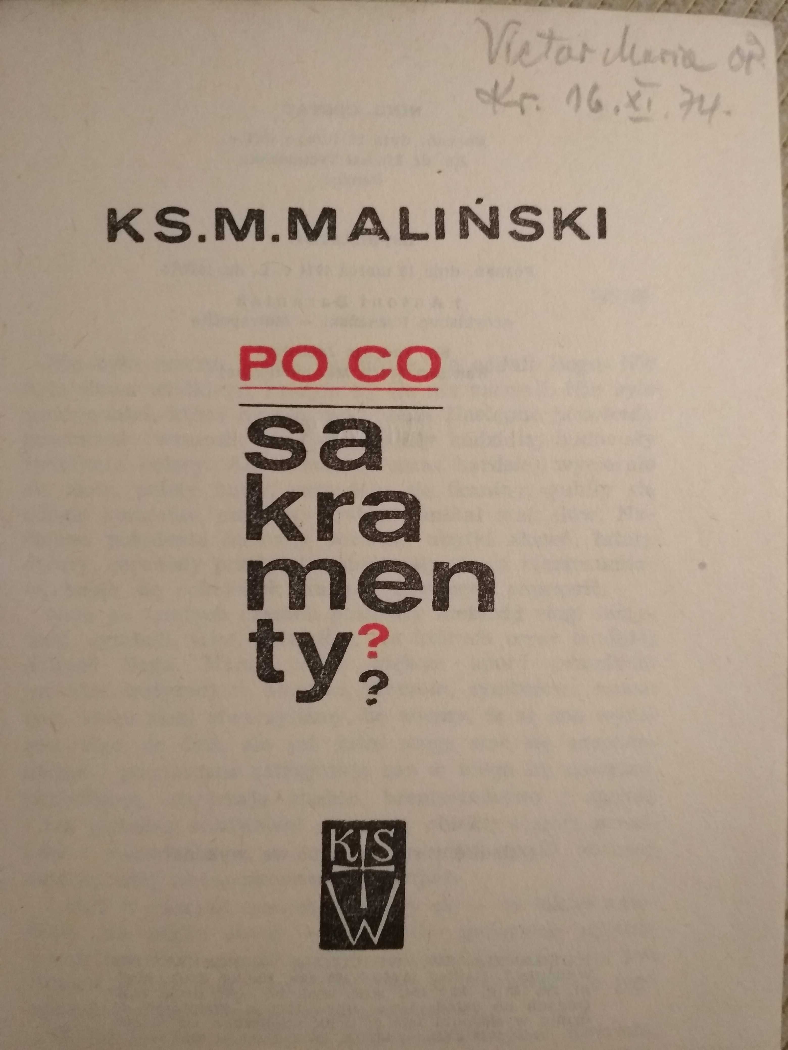 ks. M. Maliński Po co sakramenty