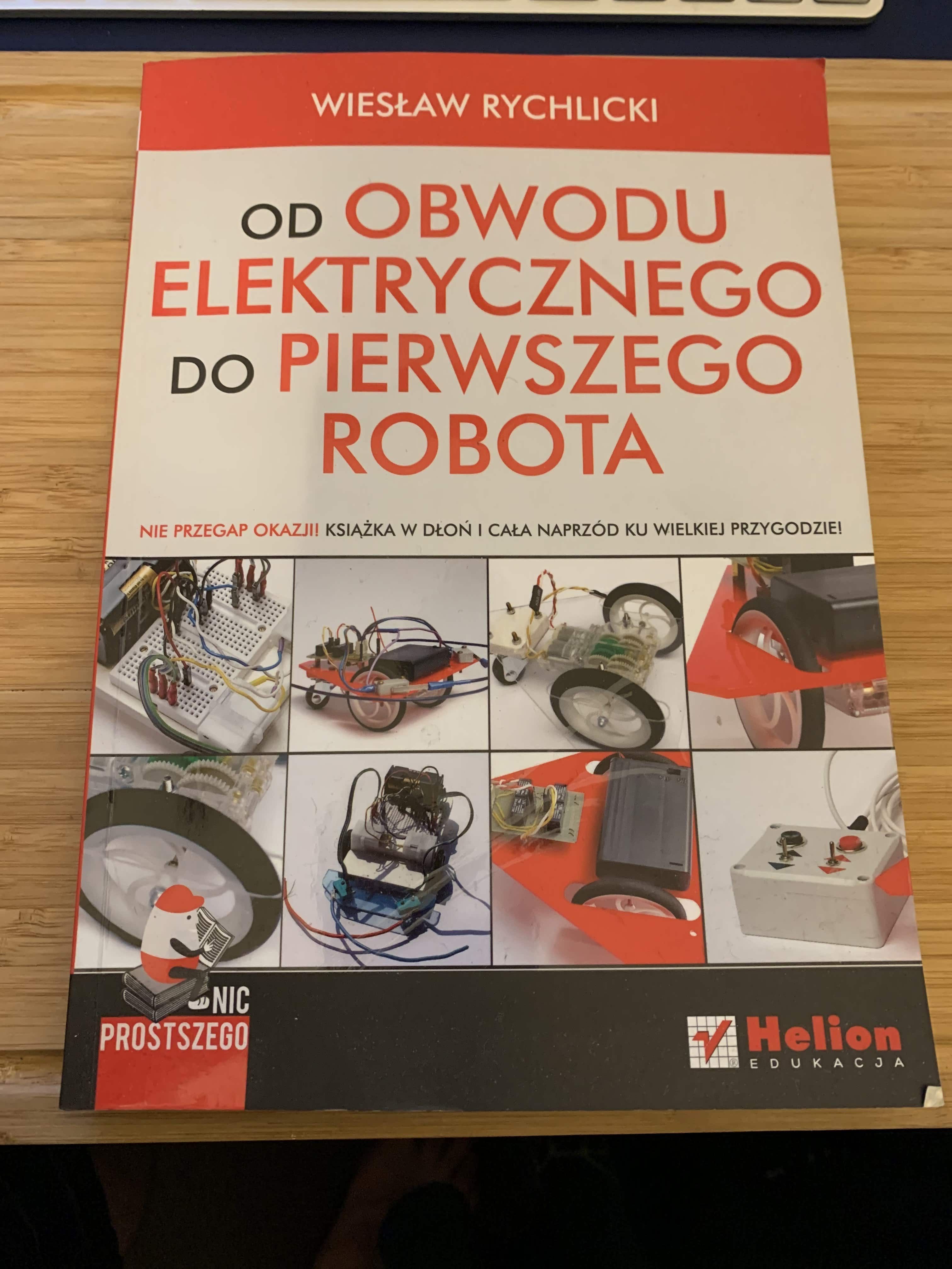 Od obwodu elektrycznego do pierwszego robota -   Wiesław Rychlicki