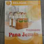 Religia klasa 3 Przyjmujemy Pana Jezusa