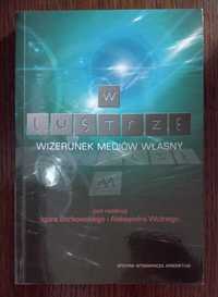 W lustrze. Wizerunek mediów własny