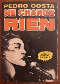 "Ne Change Rien"  Edição de Coleccionador