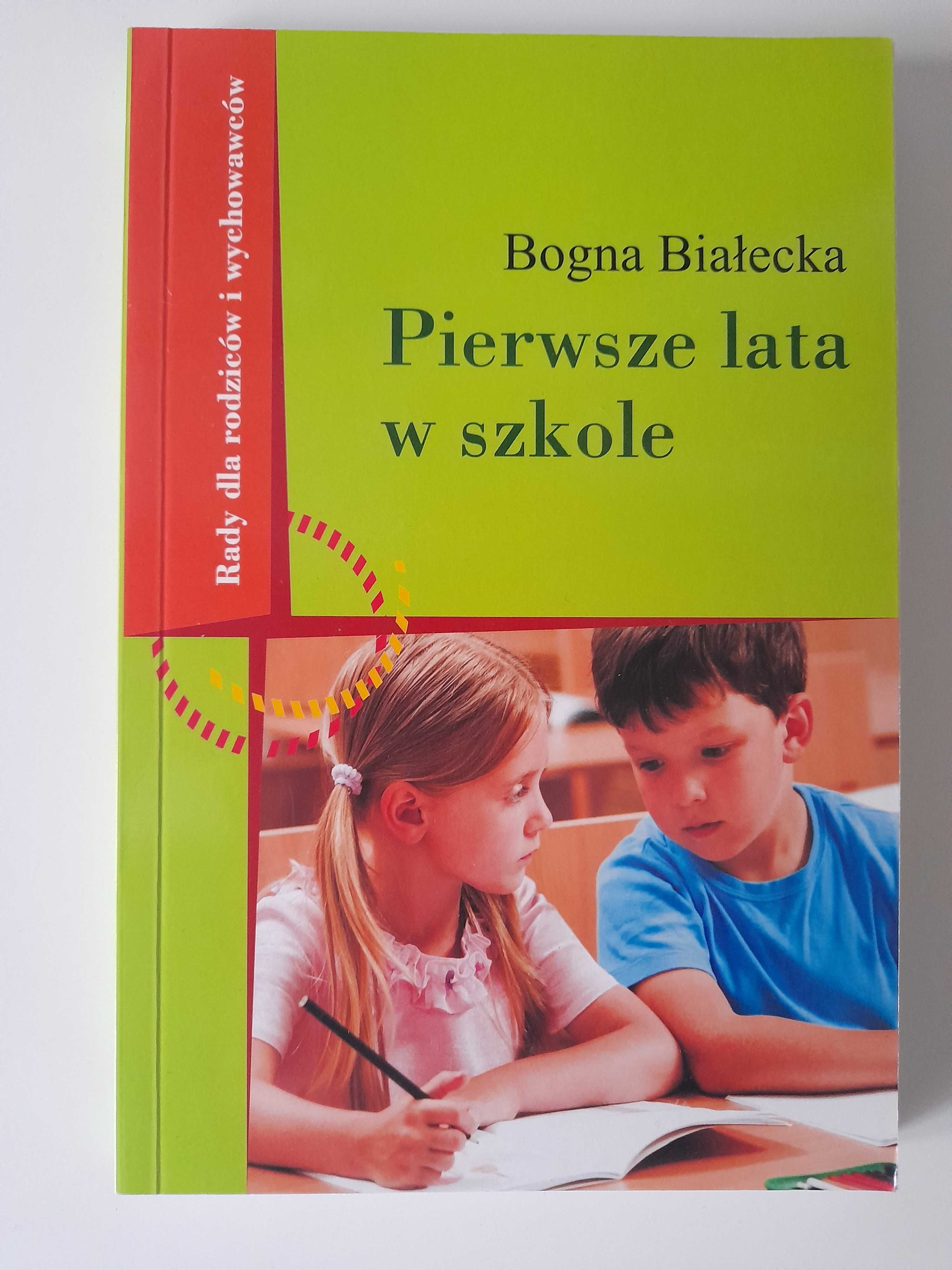 Pierwsze lata w szkole Bogna Białecka