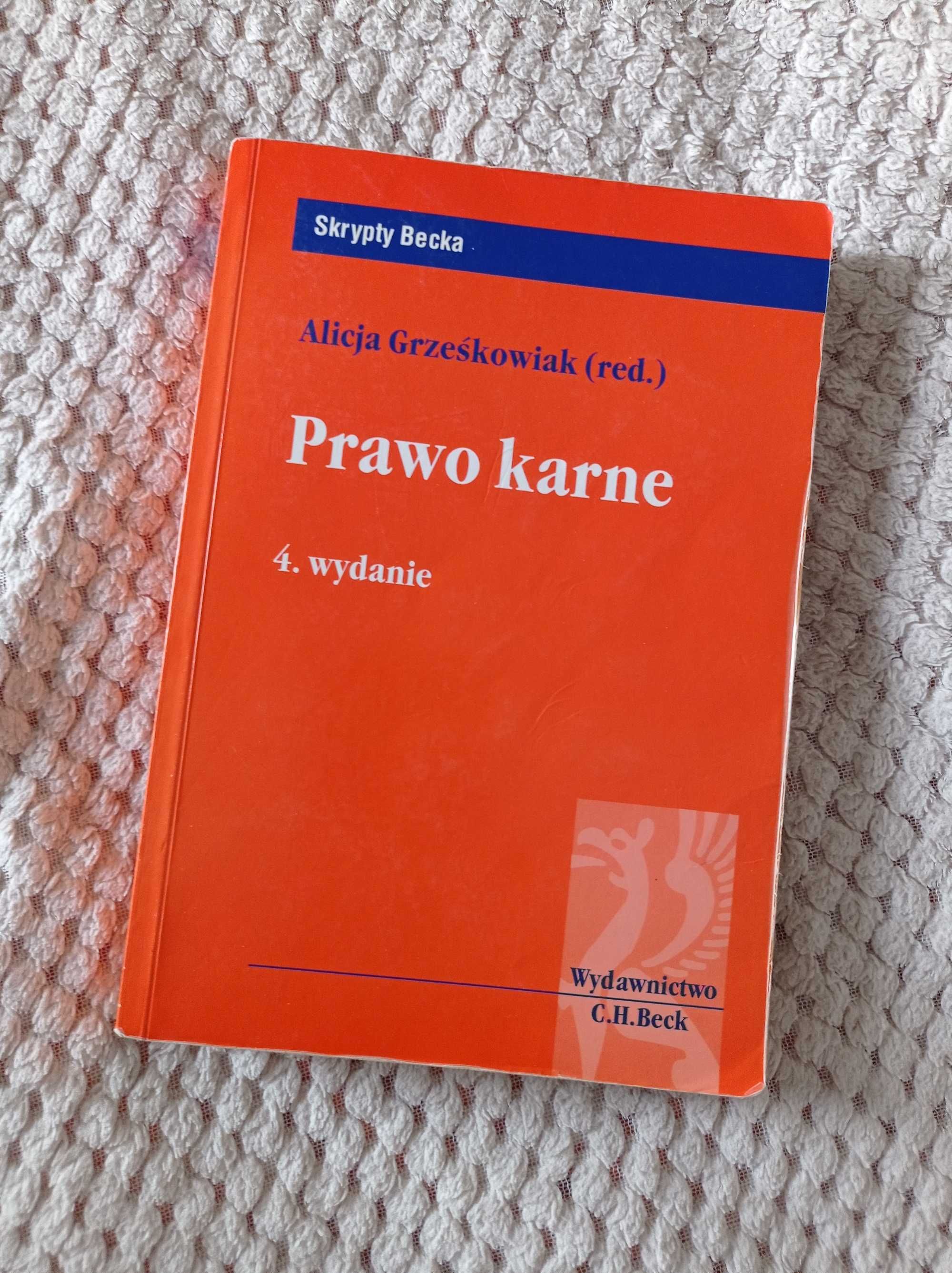 Prawo karne Alicja Grześkowiak (red.) wydanie 4, 2012 r.