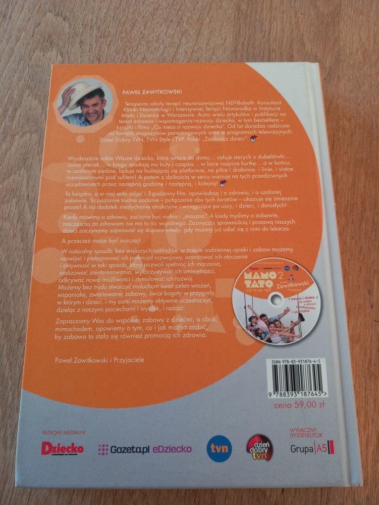 "Mamo Tato co ty na to" sposoby na przedszkolaka Paweł Zawitkowski