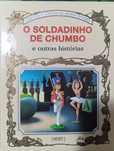O Soldadinho de Chumbo e outras histórias