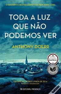 Anthony Doerr - Toda a Luz que Não Podemos Ver