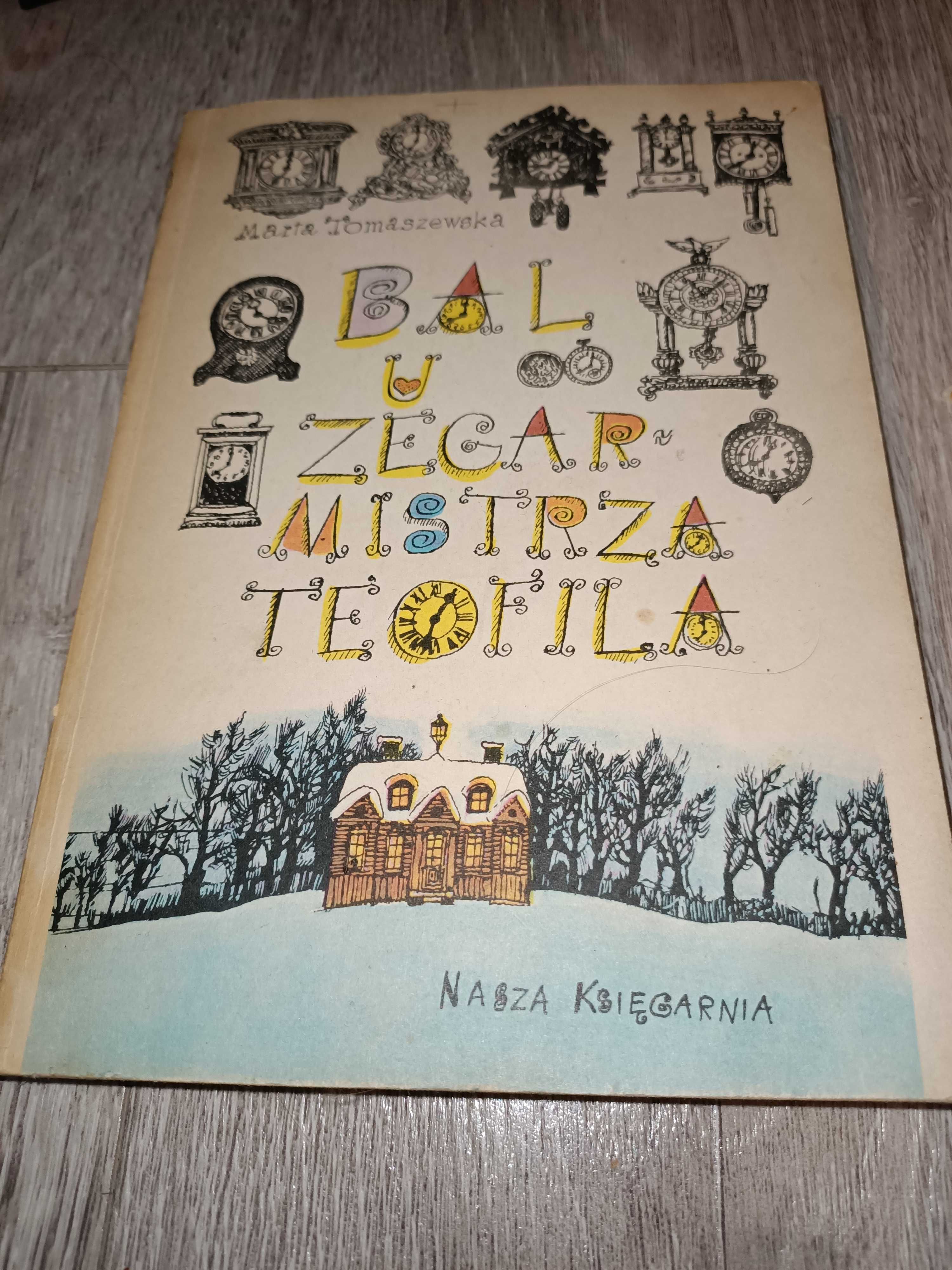 Bal u zegarmistrza Teofila Marta Tomaszewska